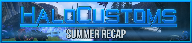 HaloCustoms Summer Recap '20